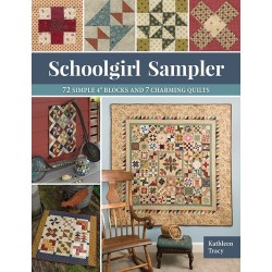 Schoolgirl Sampler - 72 Simple 4" Blocks and 7 Charming Quilts